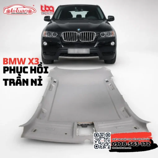Phục hồi trần nỉ cho xe BMW X3