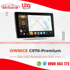 Màn hình android Ownice C970 Premium [RAM 6GB/ ROM 128GB]