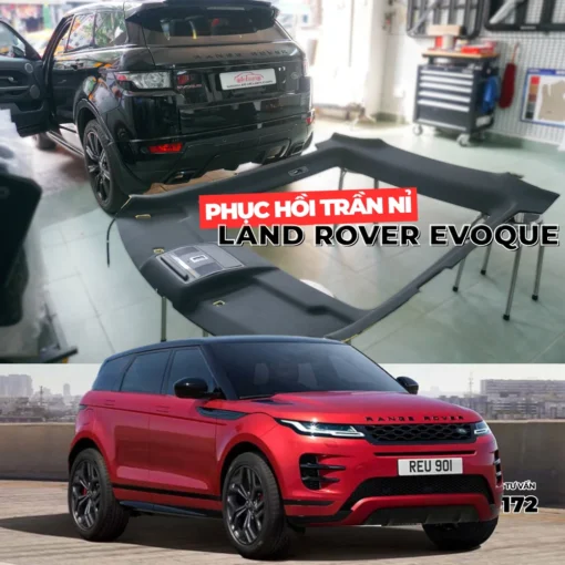 Phục hồi trần nỉ xe Range Rover Evoque