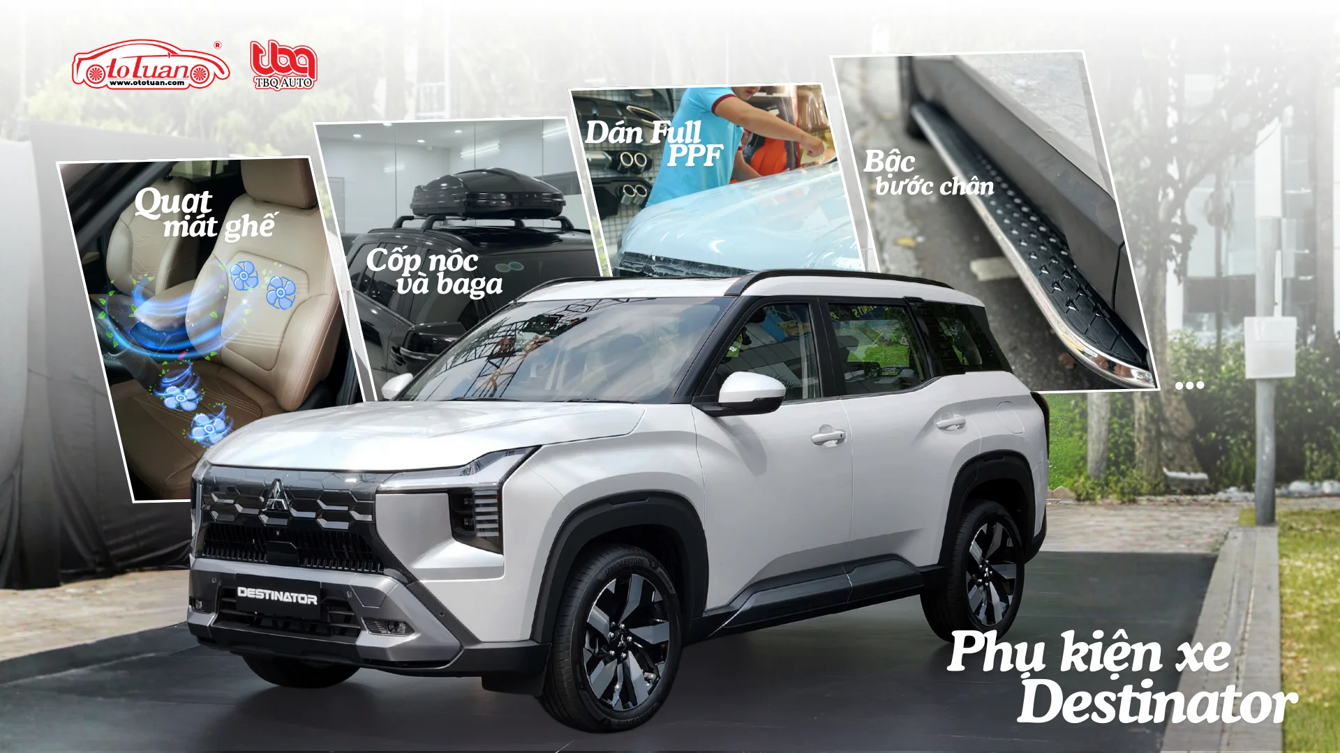 Tổng hợp phụ kiện xe Mitsubishi Destinator