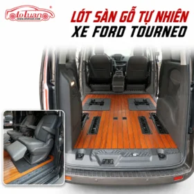Lót sàn gỗ tự nhiên xe Ford Tourneo