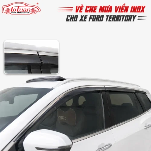 Vè che mưa viền inox cho xe Ford Territory