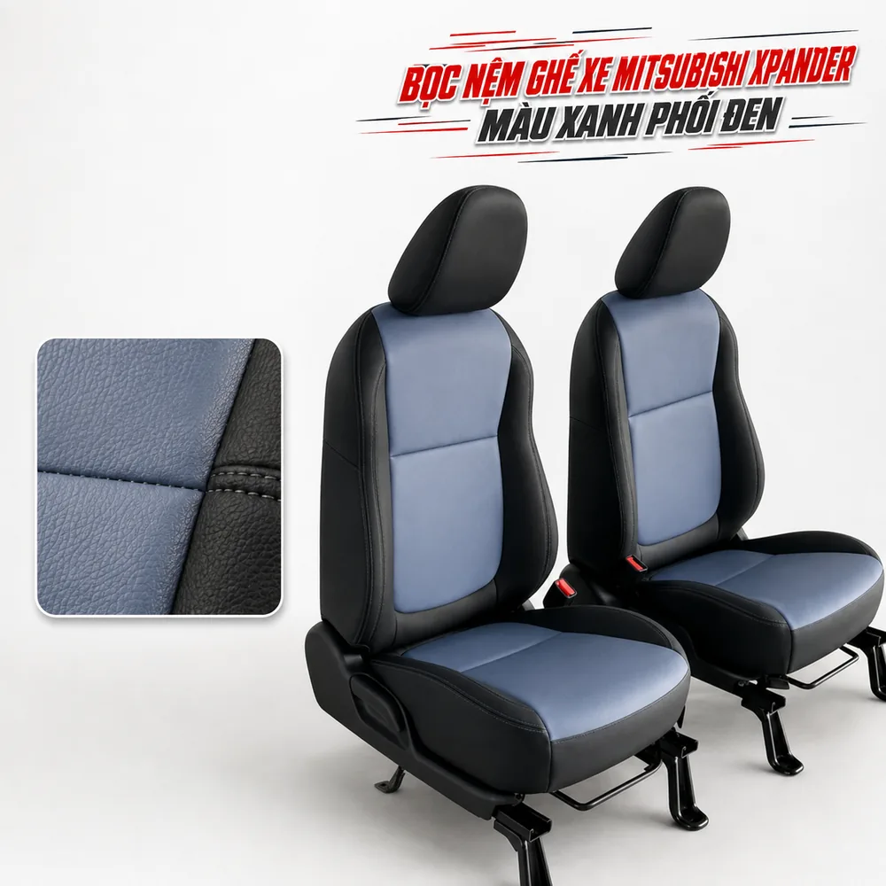 Bọc nệm ghế xe Mitsubishi Xpander màu xanh phối đen Bọc nệm ghế xe Mitsubishi Xpander màu xanh phối đen