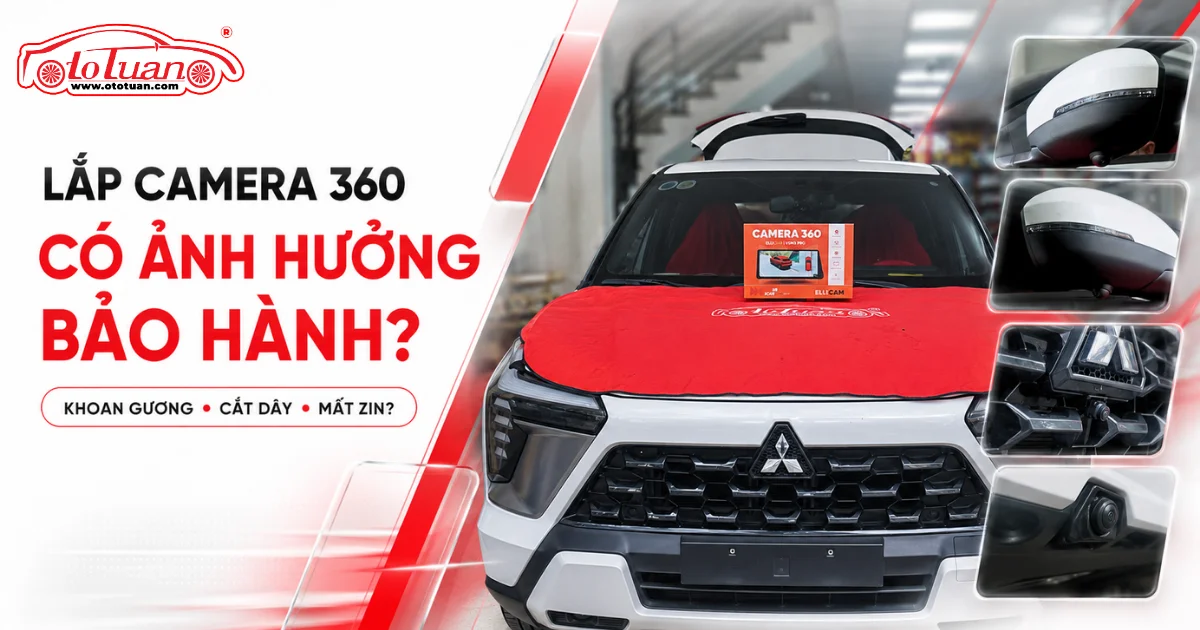 Lắp Camera 360 có ảnh hưởng đến bảo hành?