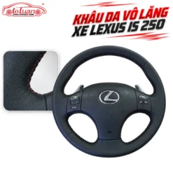 Khâu da vô lăng xe Lexus IS 250