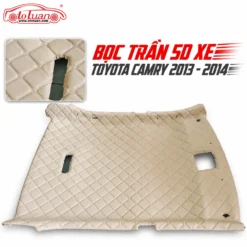 Bọc trần 5D xe Toyota Camry 2013 - 2014