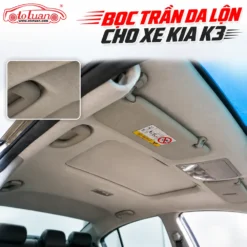 Bọc trần da lộn cho xe Kia K3