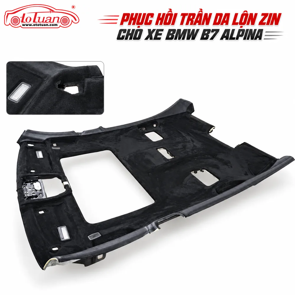 Phục hồi trần da lộn zin cho xe BMW B7 Alpina Phục hồi trần da lộn zin cho xe BMW B7 Alpina