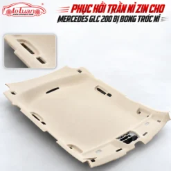 Phục hồi trần nỉ zin cho Mercedes GLC 200 bị bong tróc nỉ