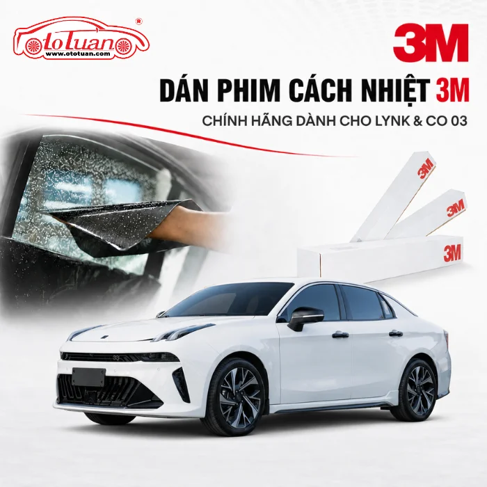 Dán phim cách nhiệt 3M chính hãng dành cho Lynk&Co 03 bản Plus và bản Pro