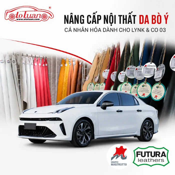 Nâng cấp không gian nội thất bằng chất liệu da bò Ý cao cấp dành cho Lynk&Co bản Plus và Pro