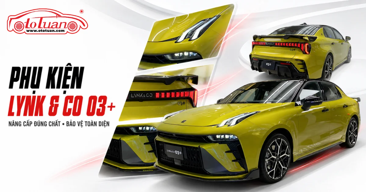 Phụ kiện Lynk & Co 03+ nên ưu tiên cho xe mới