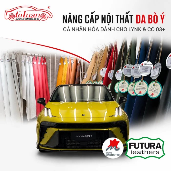 Nâng cấp không gian nội thất bằng chất liệu da bò Ý cao cấp dành cho Lynk&Co 03+