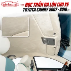 Bọc trần da lộn cho xe Toyota Camry 2007 - 2010