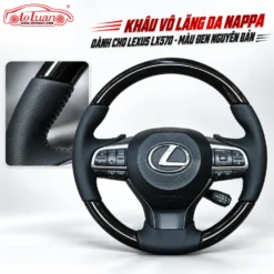 Khâu vô lăng da Nappa dành cho Lexus LX570 - Màu đen nguyên bản